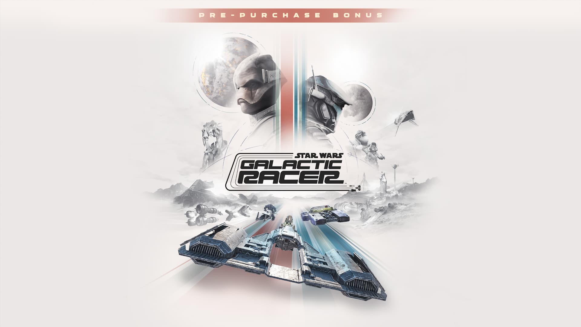 STAR WARS: Galactic Racer™ Pre-Purchase Bonus