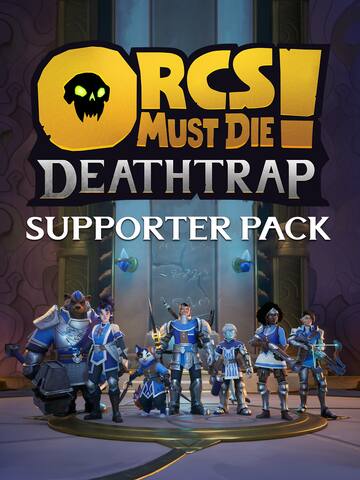 Orcs Must Die! Deathtrap - Supporter Pack