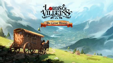 Lords and Villeins: The Great Houses