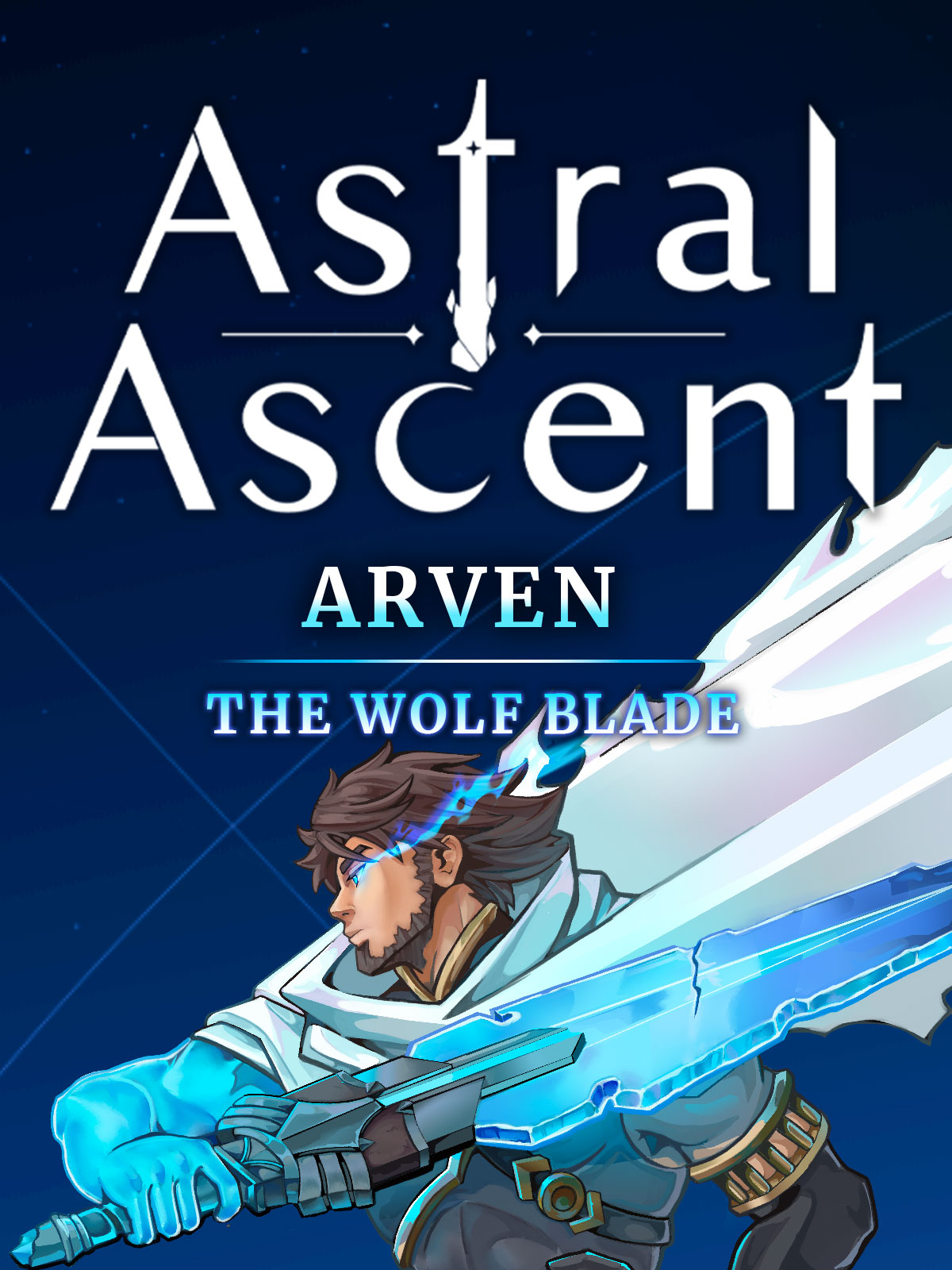Astral Ascent - Arven the Wolf Blade