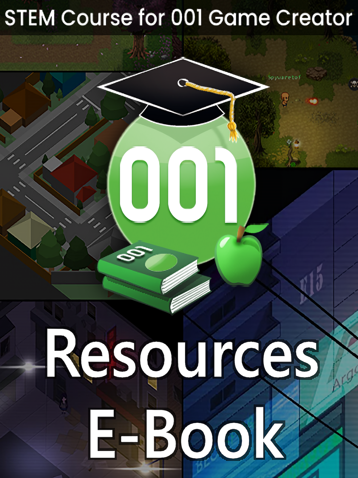 E-Book - STEM Course for 001 Game Creator: Resources