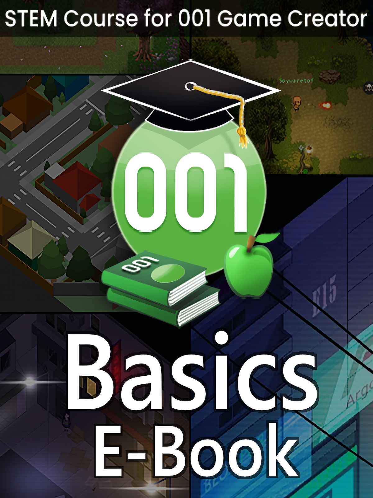 E-Book - STEM Course for 001 Game Creator: Basics