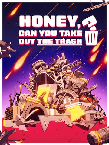 Honey Can You Take Out the Trash
