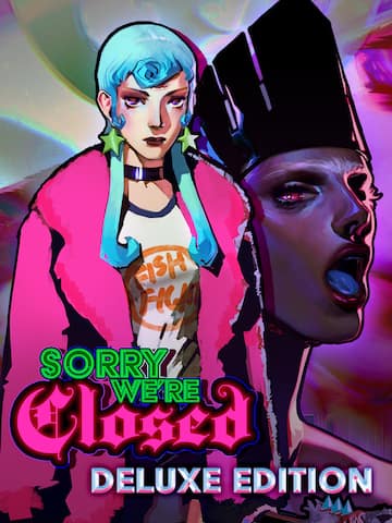 Sorry We're Closed - Deluxe Edition