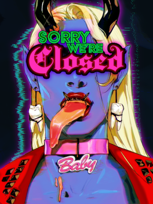 Sorry We're Closed