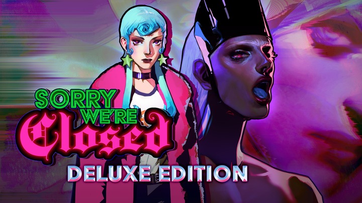 Sorry We're Closed - Deluxe Edition