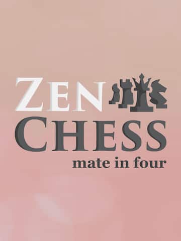Zen Chess: Mate in Four