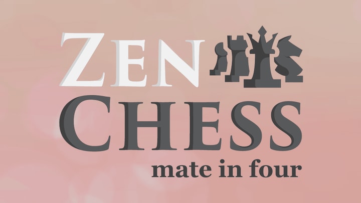 Zen Chess: Mate in Four