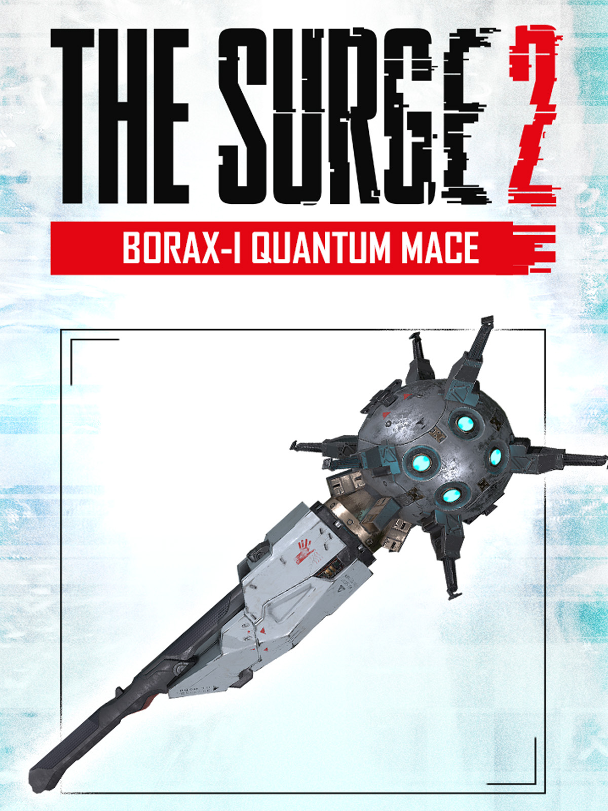 The Surge 2 - BORAX-I Quantum Mace - OfferImageTall