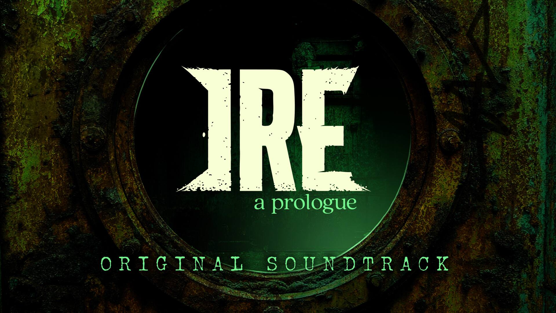 Ire: A Prologue Original Soundtrack