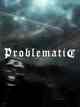 Problematic