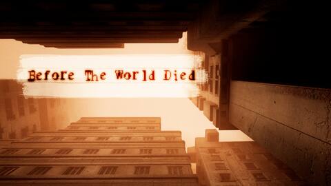 Before The World Died