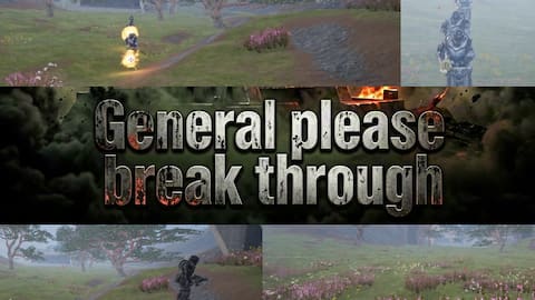 General please break through