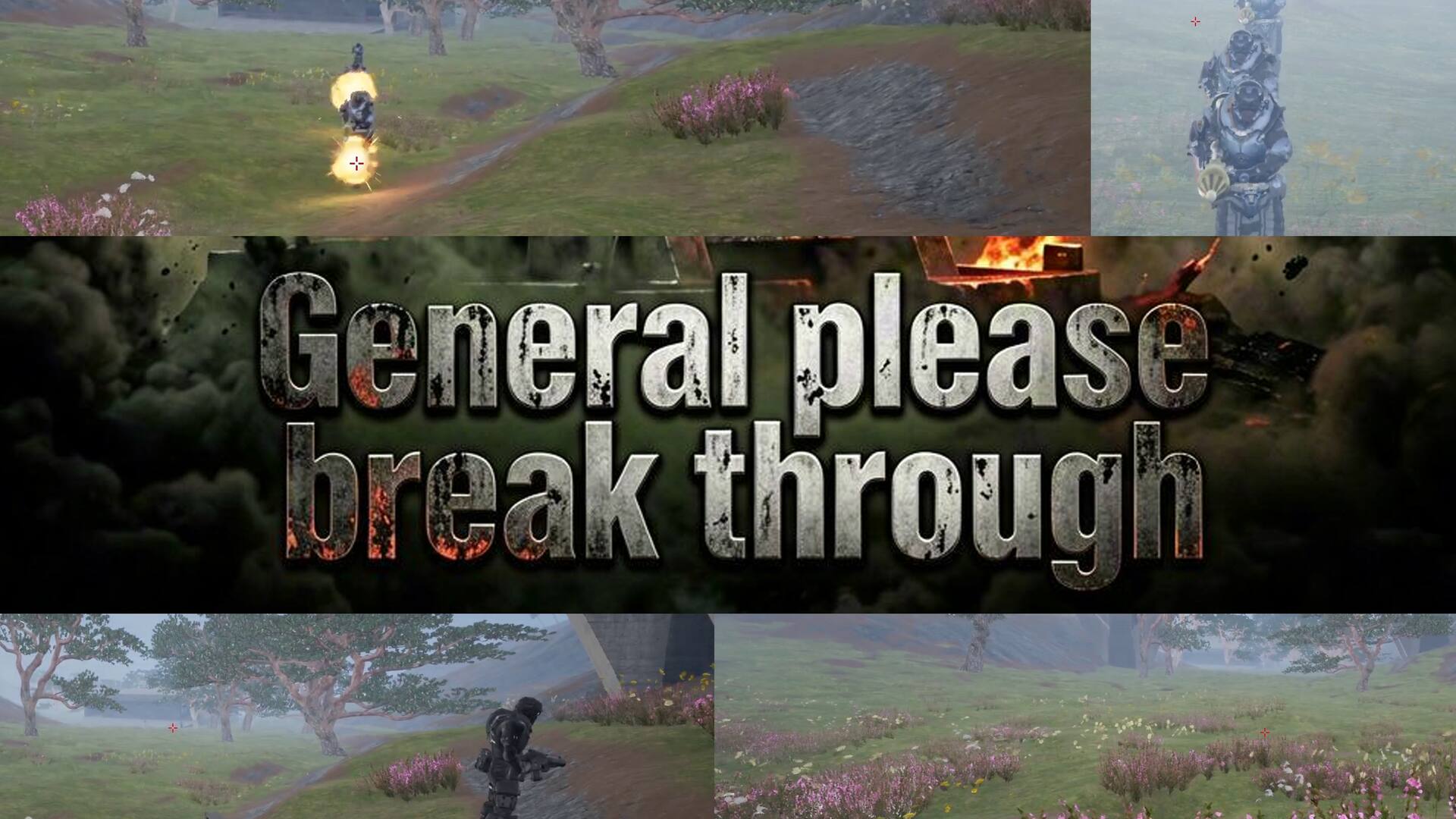 General please break through