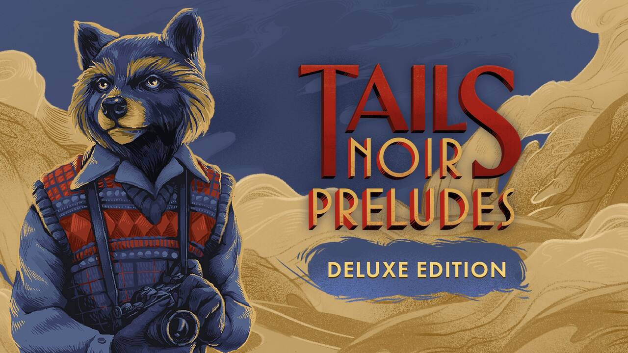 Tails Noir Preludes - Deluxe Edition screenshot screenshot 0