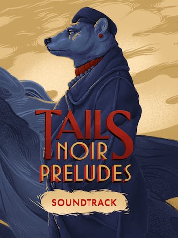 Tails Noir Preludes Official Soundtrack