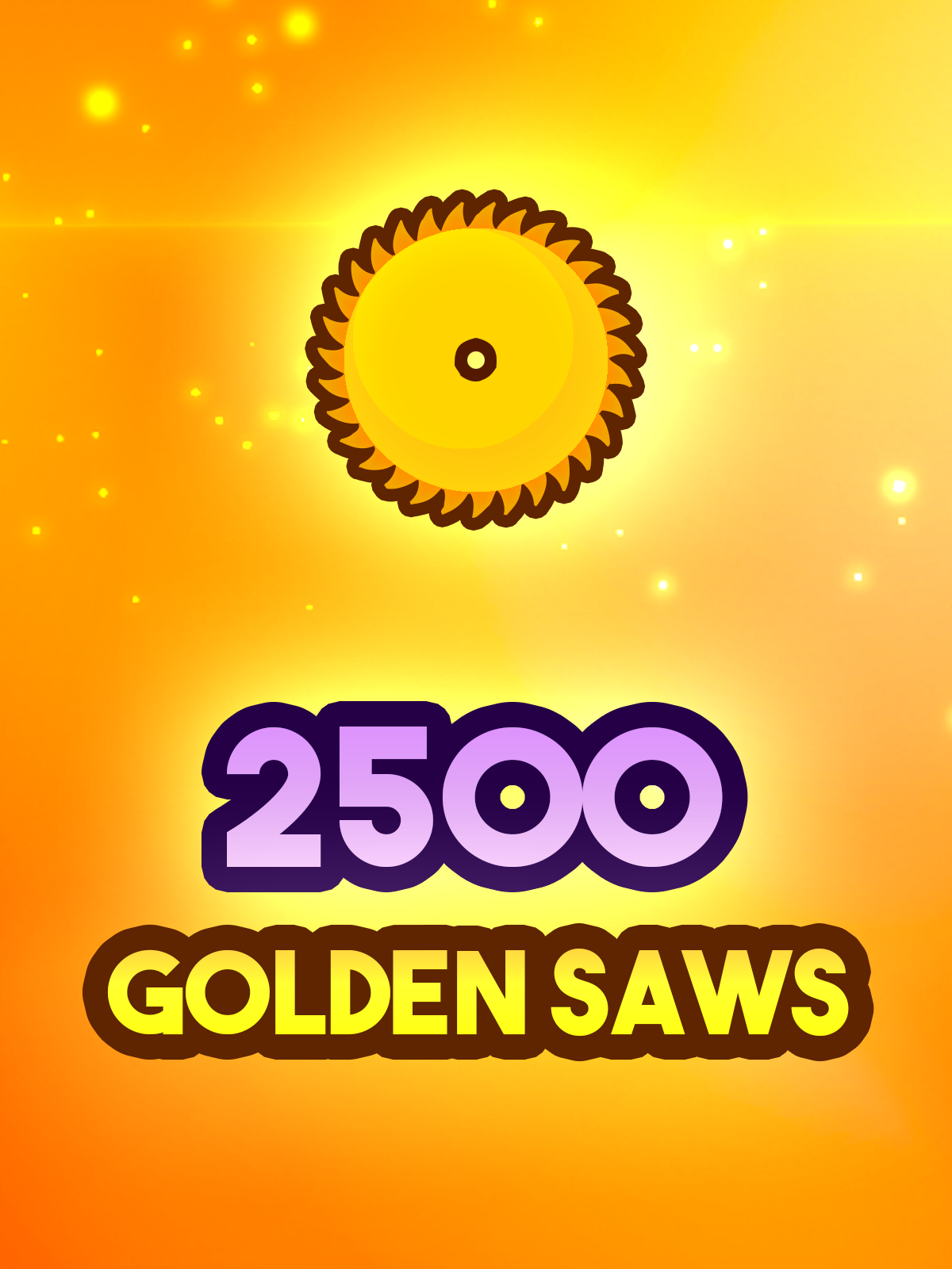 2,500 Golden Saws - OfferImageTall