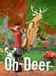 Oh Deer