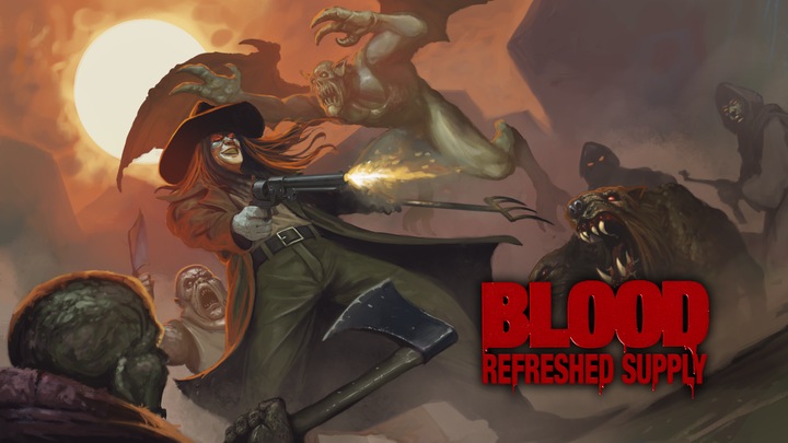 Blood: Refreshed Supply Pre-Order