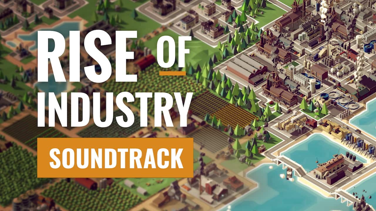 Rise of Industry: Soundtrack