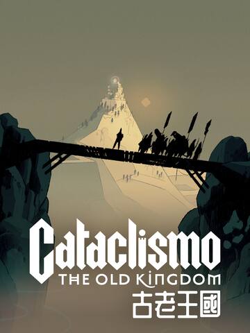災厄堡壘 - 古老王國 Cataclismo - The Old Kingdom