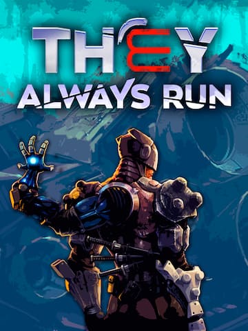 They Always Run