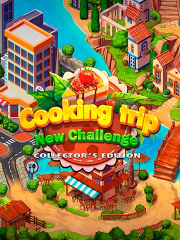 Cooking Trip New Challenge. Collector's Edition
