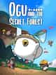 Ogu and the Secret Forest