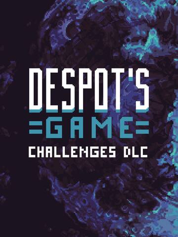 Despot’s Game: Challenges DLC