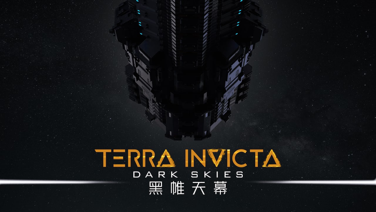 地球不屈 - 黑帷天幕 Terra Invicta - Dark Skies
