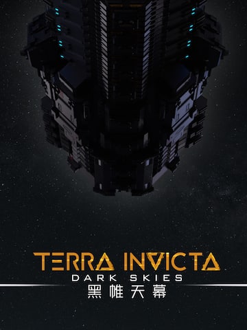 地球不屈 - 黑帷天幕 Terra Invicta - Dark Skies