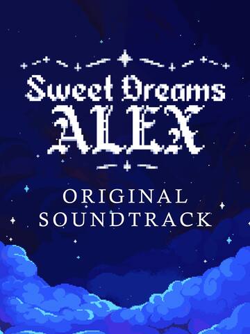 Sweet Dreams Alex (Original Soundtrack)