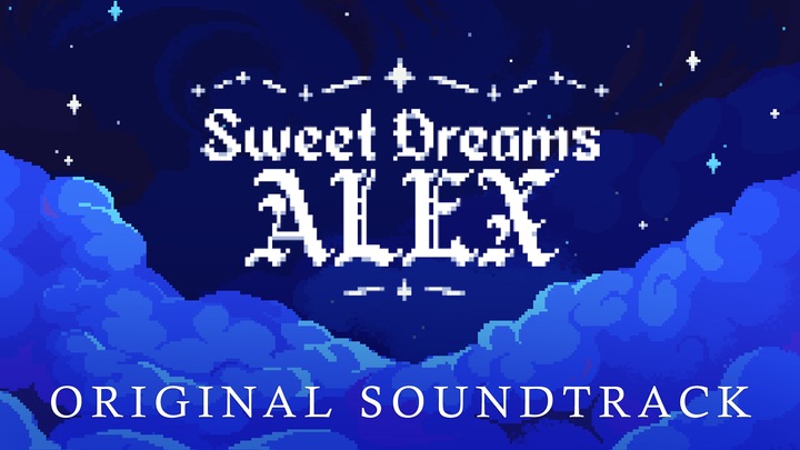 Sweet Dreams Alex (Original Soundtrack)