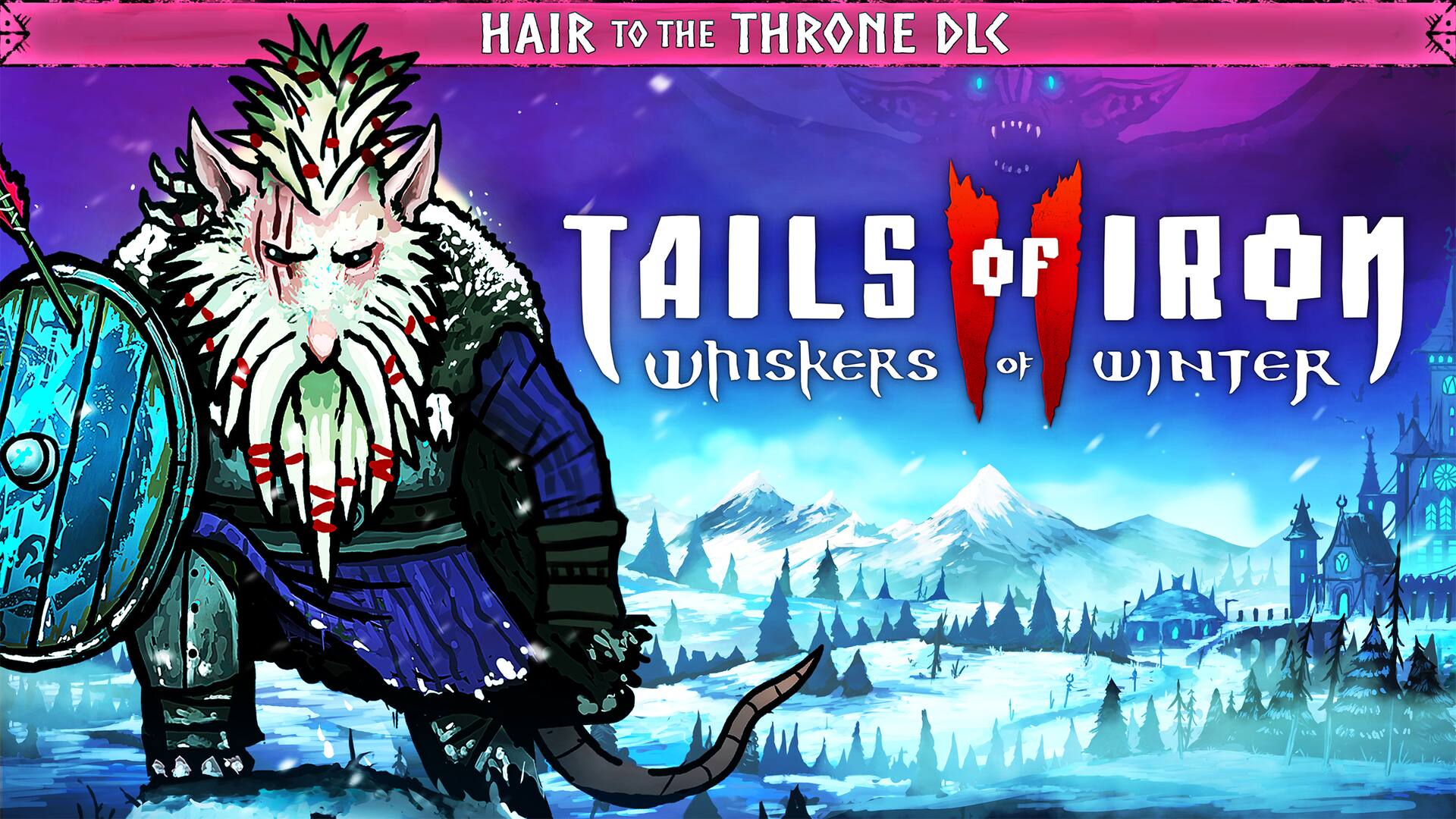 Tails of Iron 2 - Hair to the Throne Pack