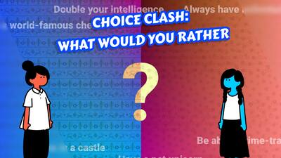 Choice Clash: What Would you Rather?