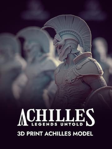 Achilles: Legends Untold - 3D Print Achilles Model
