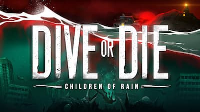 DIVE or DIE - Children of Rain