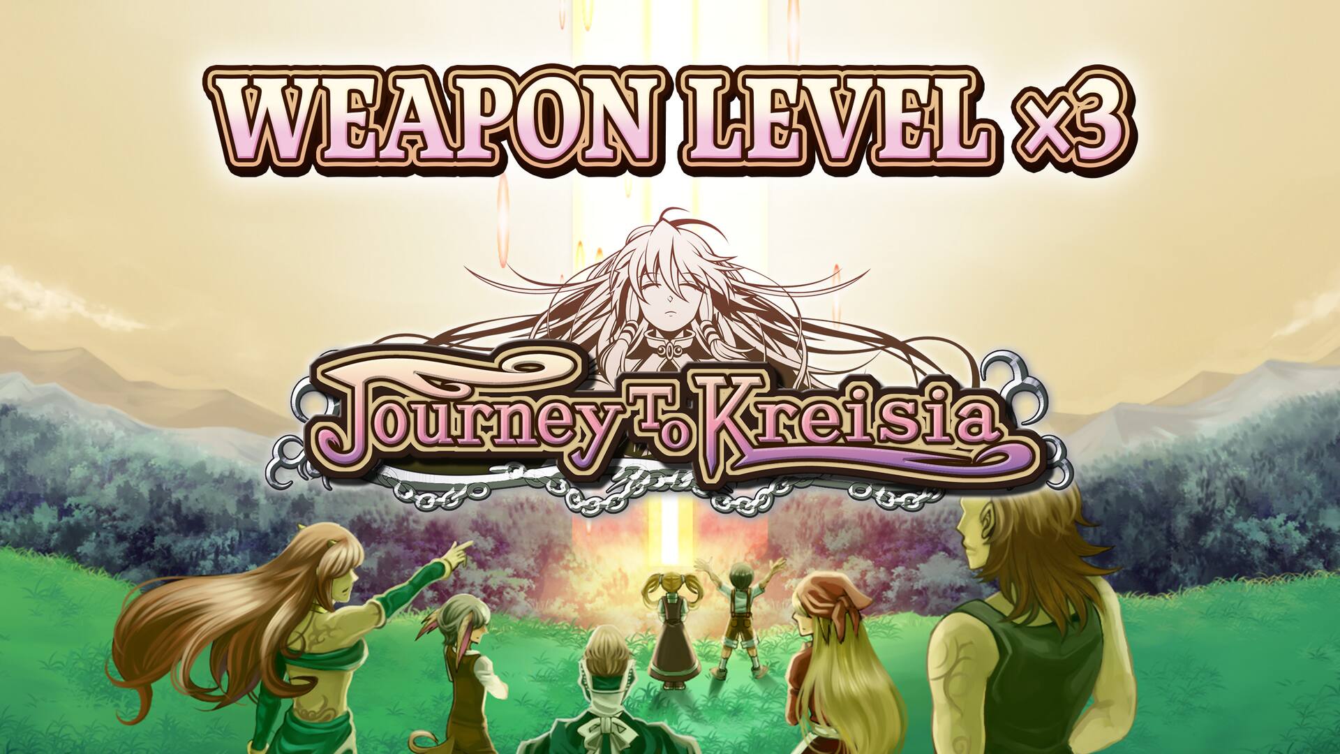 Weapon Level x3 - Journey to Kreisia