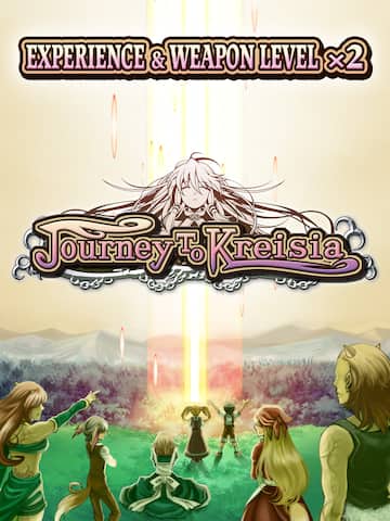 Experience & Weapon Level x2 - Journey to Kreisia