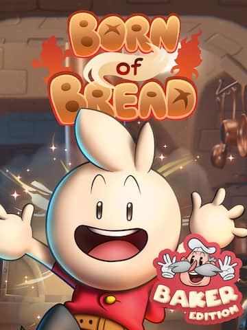 Born of Bread - Baker Edition