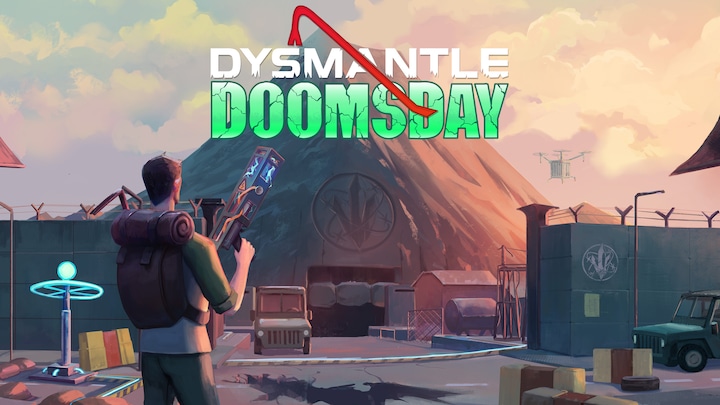 DYSMANTLE: Doomsday