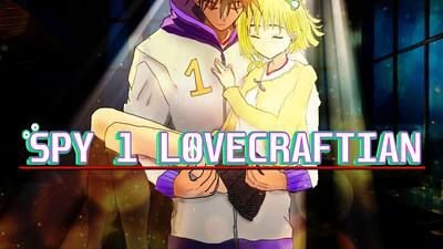 Spy 1 Lovecraftian