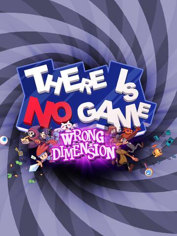 There Is No Game: Wrong Dimension