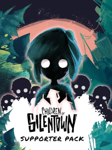 Children of Silentown - Supporter Pack
