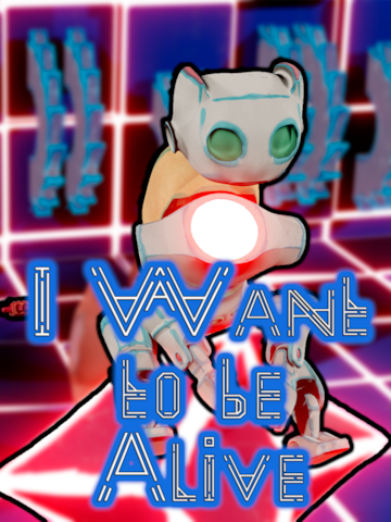 I Want to be Alive