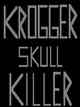 Krogger Skull Killer