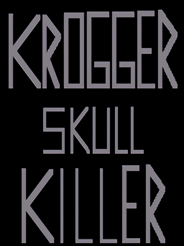Krogger Skull Killer