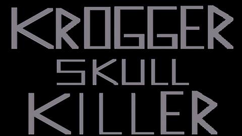 Krogger Skull Killer