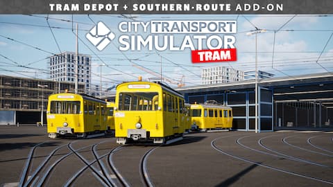 Tram DLC - Tram Depot + South Route