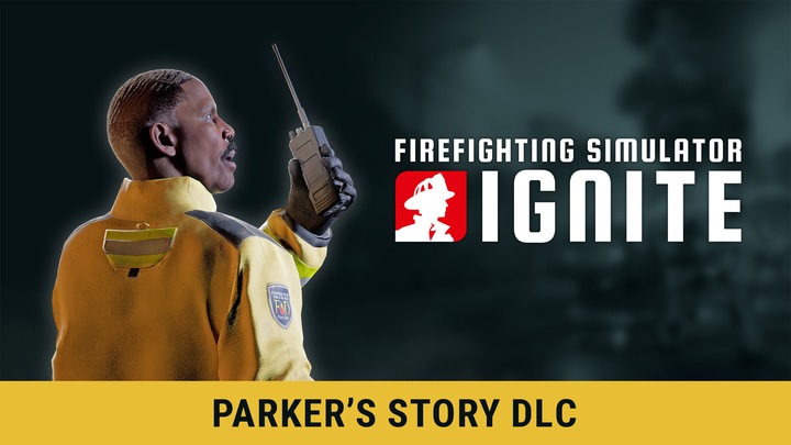 Firefighting Simulator: Ignite - Parker's Story DLC